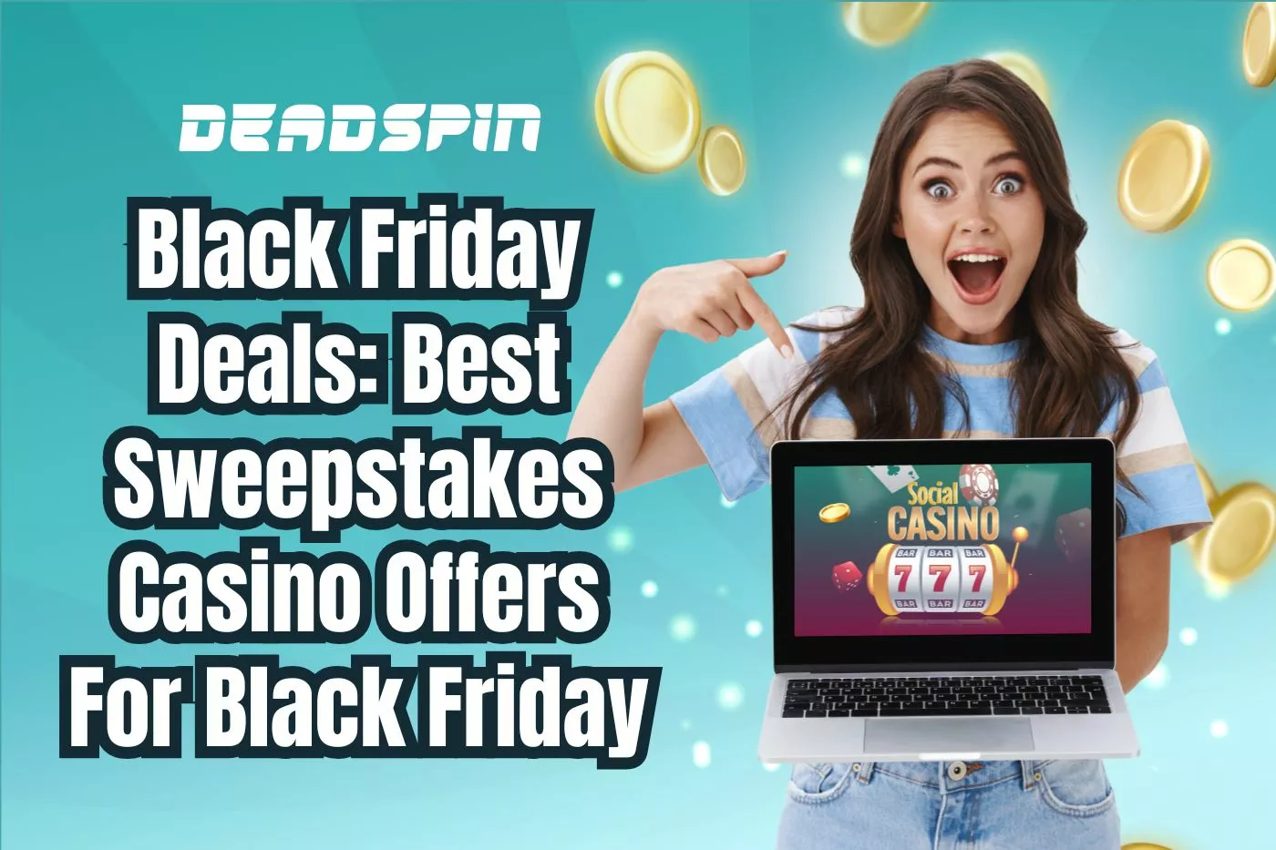 Black Friday Deals: Best Sweepstakes Casino Offers For Black Friday