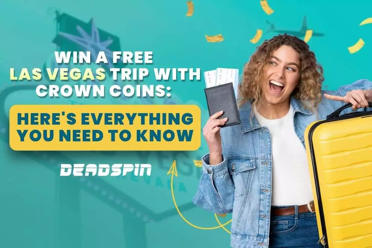 Win a Free Las Vegas Trip with Crown Coins: What to Know