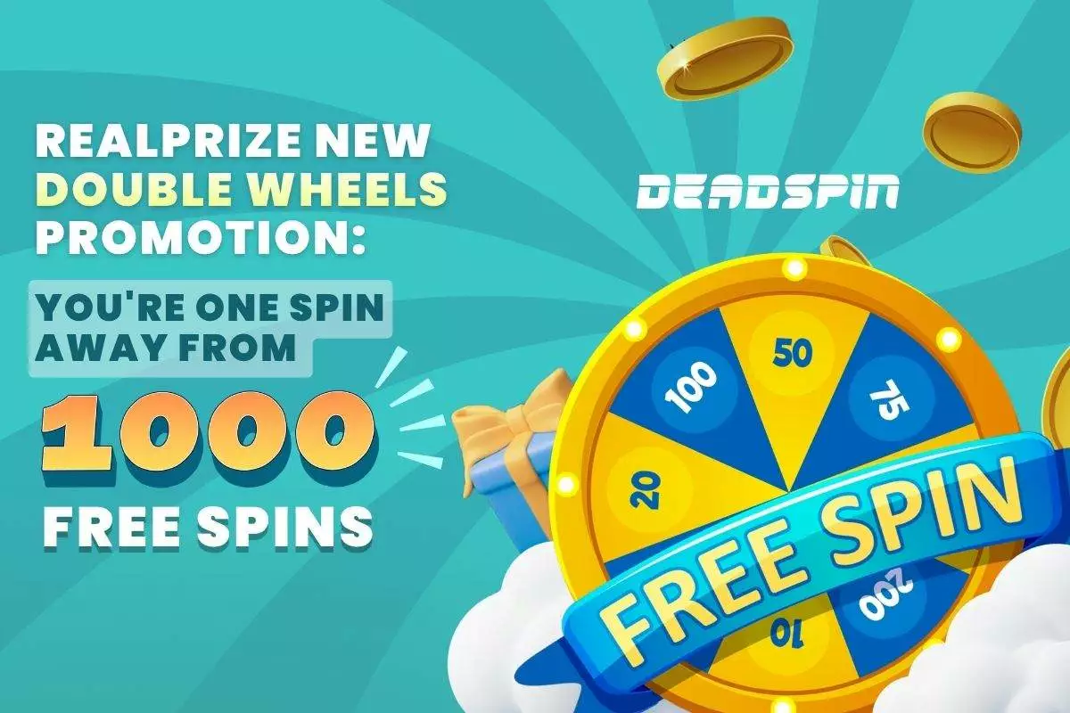RealPrize Double Wheels Promotion: One Spin for 1,000 Free Spins