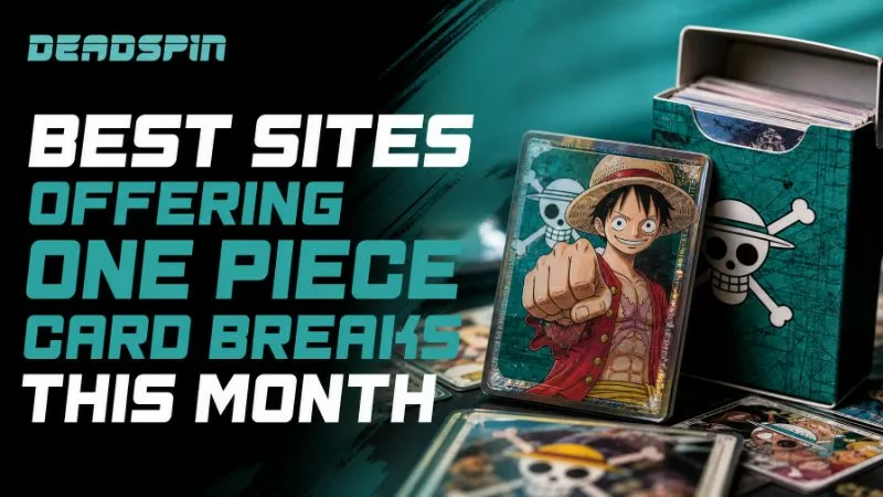 Best Sites Offering One Piece Card Breaks This August