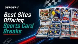 Best Sites Offering Sports Card Breaks In 2026