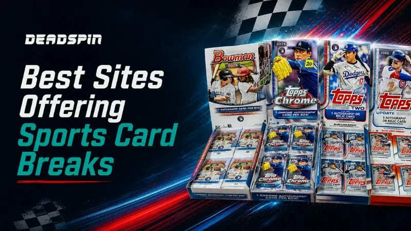 Best Sites Offering Sports Card Breaks In 2026
