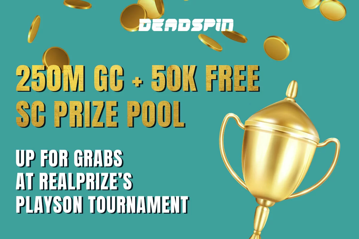 250M GC + 50K FREE SC Prize Pool at RealPrize’s Playson Tournament