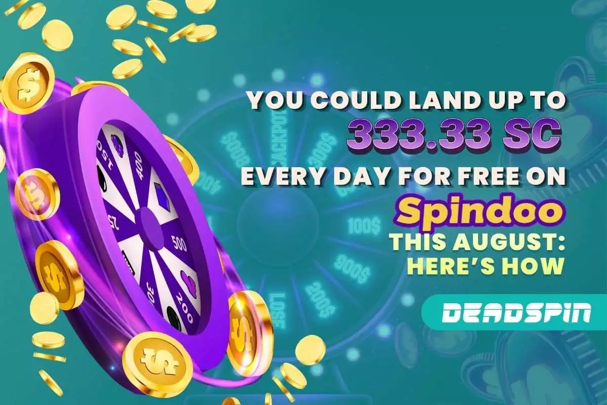 You Could Land Up to 333.33 SC Every day for FREE on Spindoo This August: Here’s How
