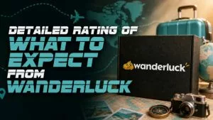 Wanderluck Review: Detailed Rating of What to Expect From Wanderluck