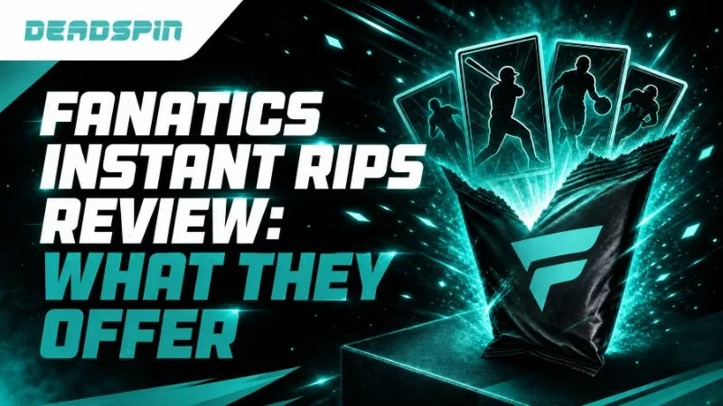 Fanatics Instant Rips Review: What They Offer In 2026