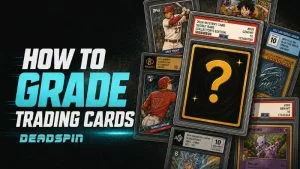 How To Grade Trading Cards In August 2026