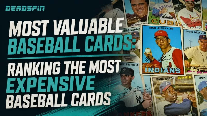 Most Valuable Baseball Cards: Ranking The Most Expensive Baseball Cards