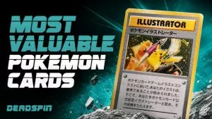 Most Valuable Pokemon Cards: Ranking The Most Expensive Pokemon Cards