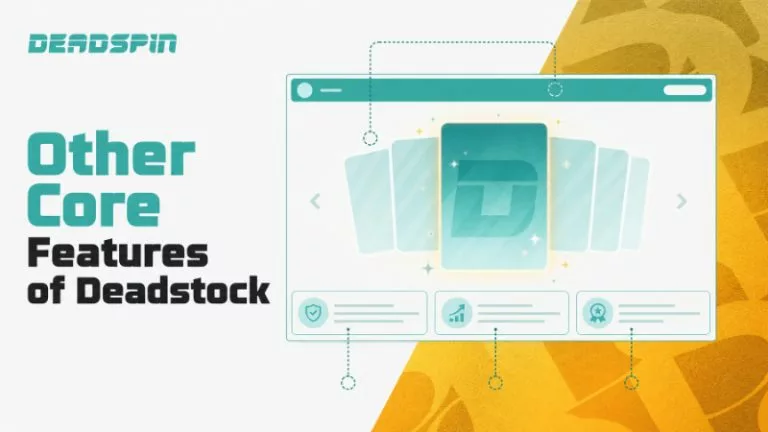 Other Core Features of Deadstock