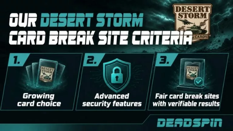 Our Desert Storm Card Break Site Criteria