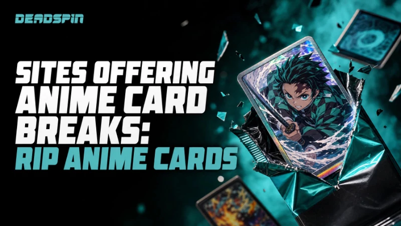Sites Offering Anime Card Breaks: Rip Anime Cards In 2026