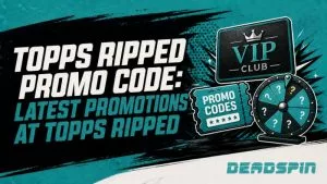 Topps Ripped Promo Code: Latest Promotions At Topps Ripped