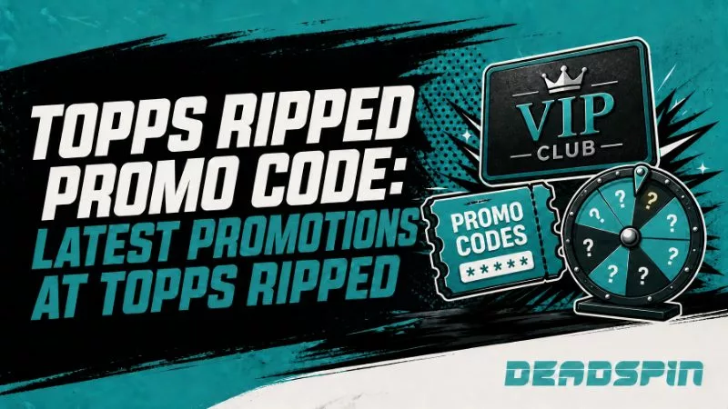 Topps Ripped Promo Code: Latest Promotions At Topps Ripped