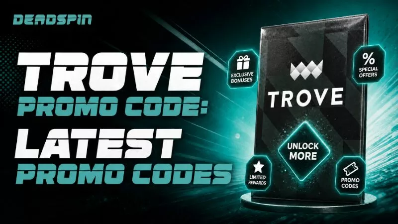 Trove Promo Code: Latest Promo Codes For August