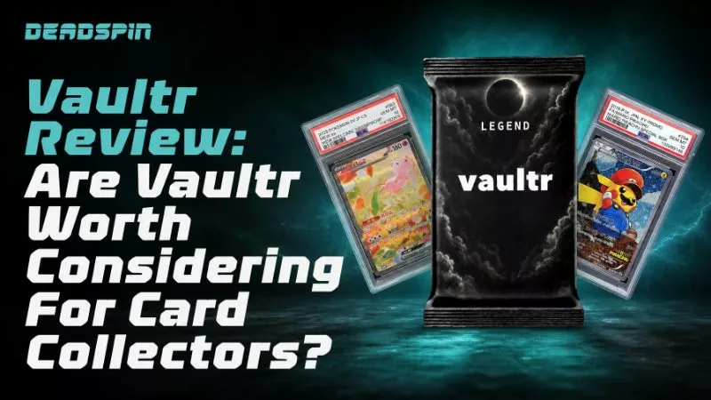 Vaultr Review: Are Vaultr Worth Considering For Card Collectors?