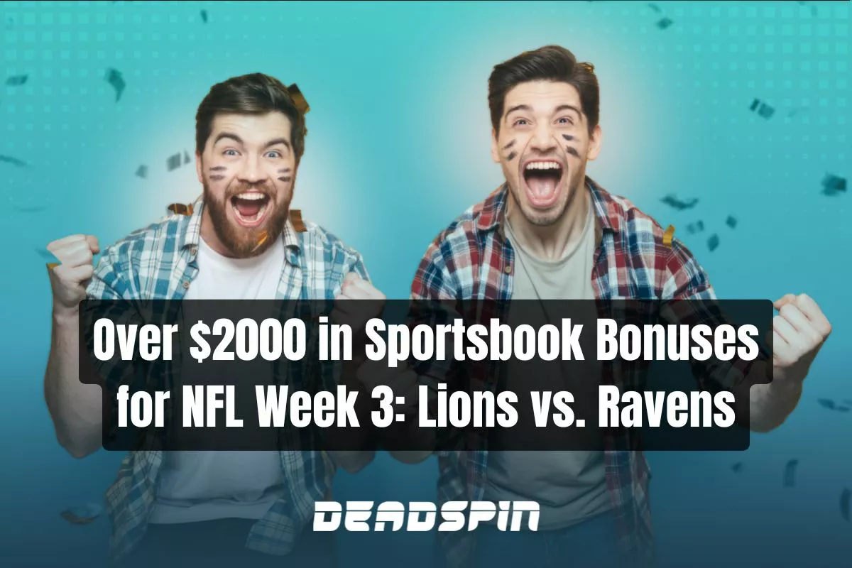 Over $2000 in Sportsbook Bonuses for NFL Week 3 Monday Night Football – Lions at Ravens