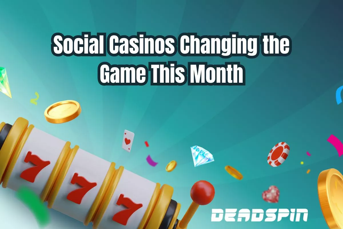 Social Casinos That Are Set to Change the Game This Month