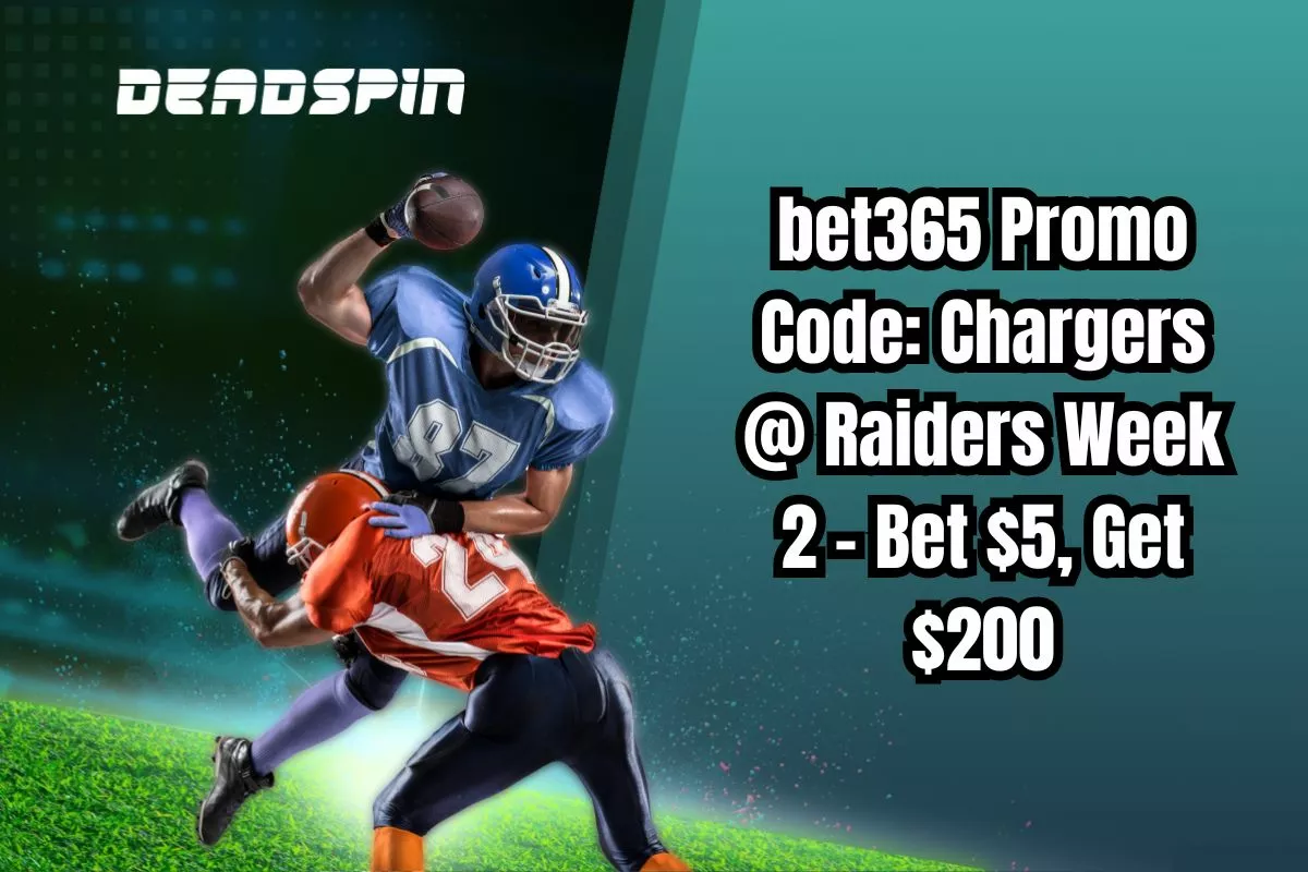 bet365 Promo Code for Chargers @ Raiders NFL Week 2: Bet $5 Get $200 in Bonus Bets