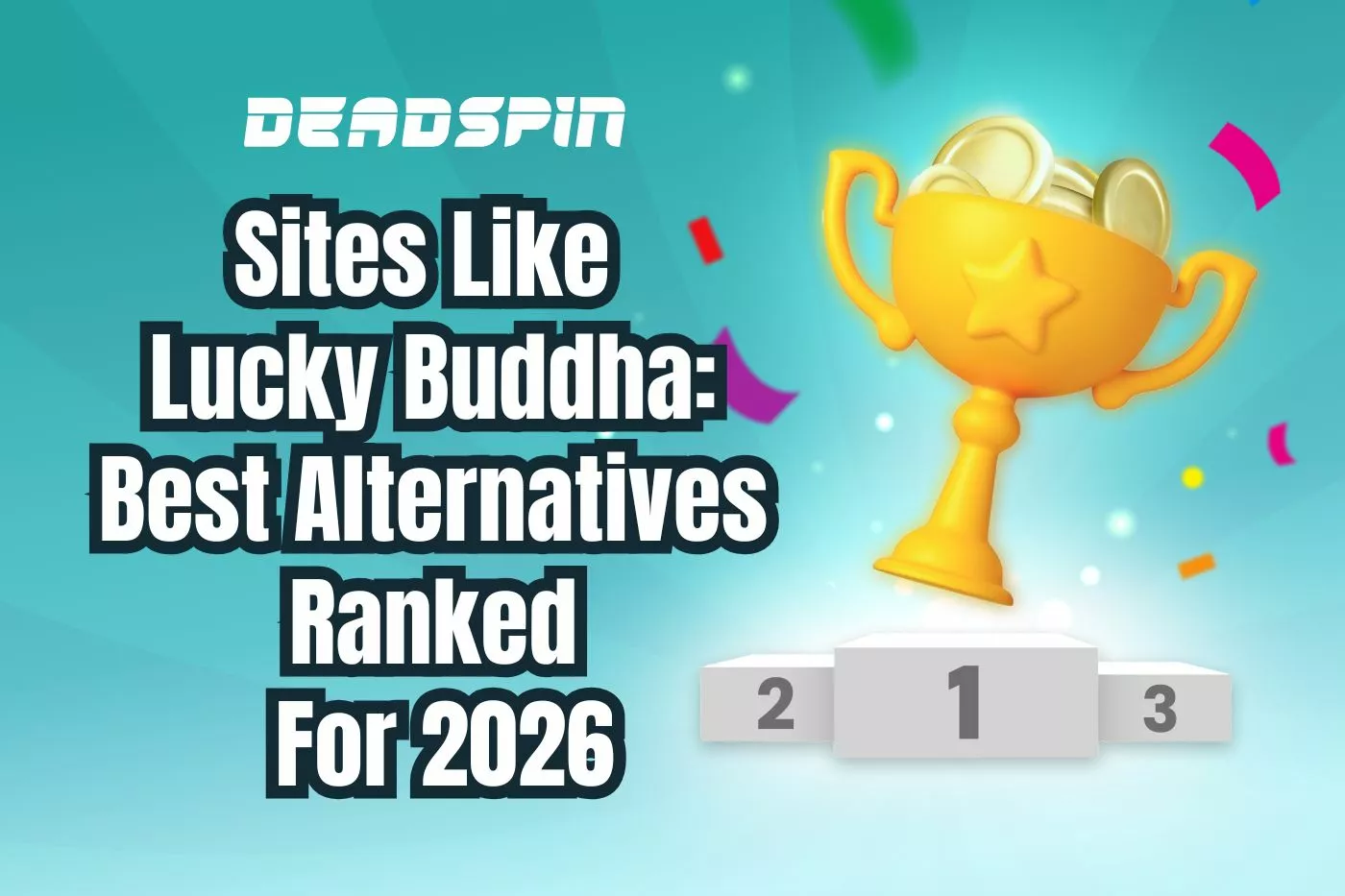 Sites Like Lucky Buddha: Best Alternatives Ranked For 2026