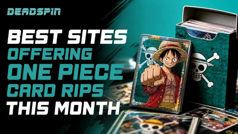 Best Sites Offering One Piece Card Rips This September