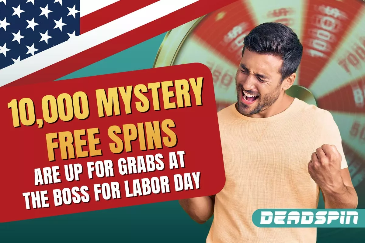 10,000 Mystery Free Spins Are Up for Grabs at The Boss For Labor Day