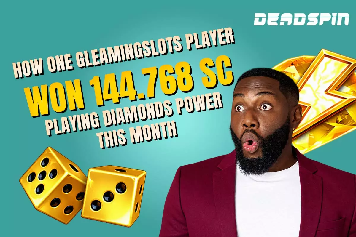 How One GleamingSlots Player Won 144.768 SC Playing Diamonds Power This Month