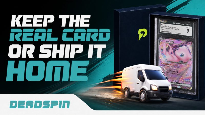 Keep the real card or ship it home