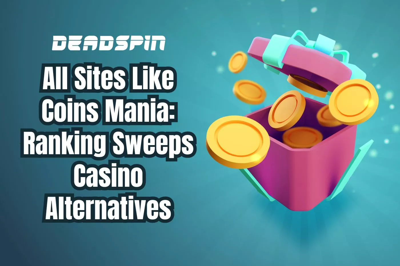 All Sites Like Coins Mania: Ranking Sweeps Casino Alternatives
