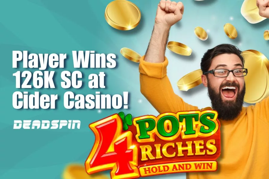 Cider Casino Player Scores 126,107.21 SC on 4 Pots Riches