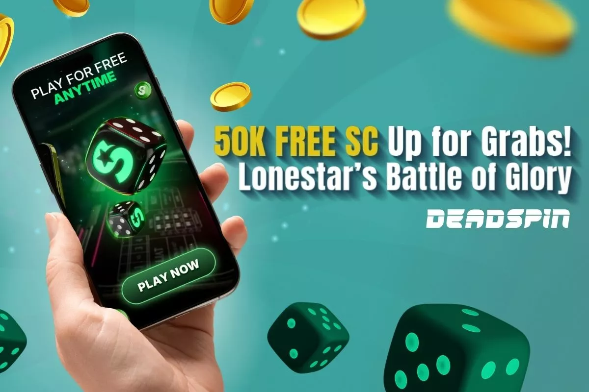 50,000 Free SC Up for Grabs! Lonestar's Battle of Glory Is Live