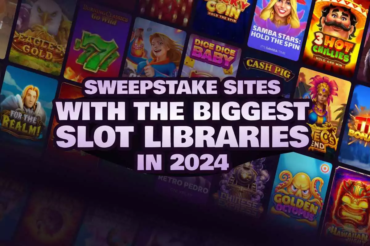 Sweepstakes Sites with the Biggest Slot Libraries in 2026