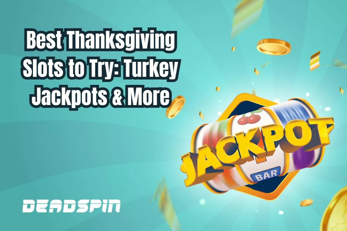 Best Thanksgiving Slots to Try This Week ➡️ Turkey Jackpots & More