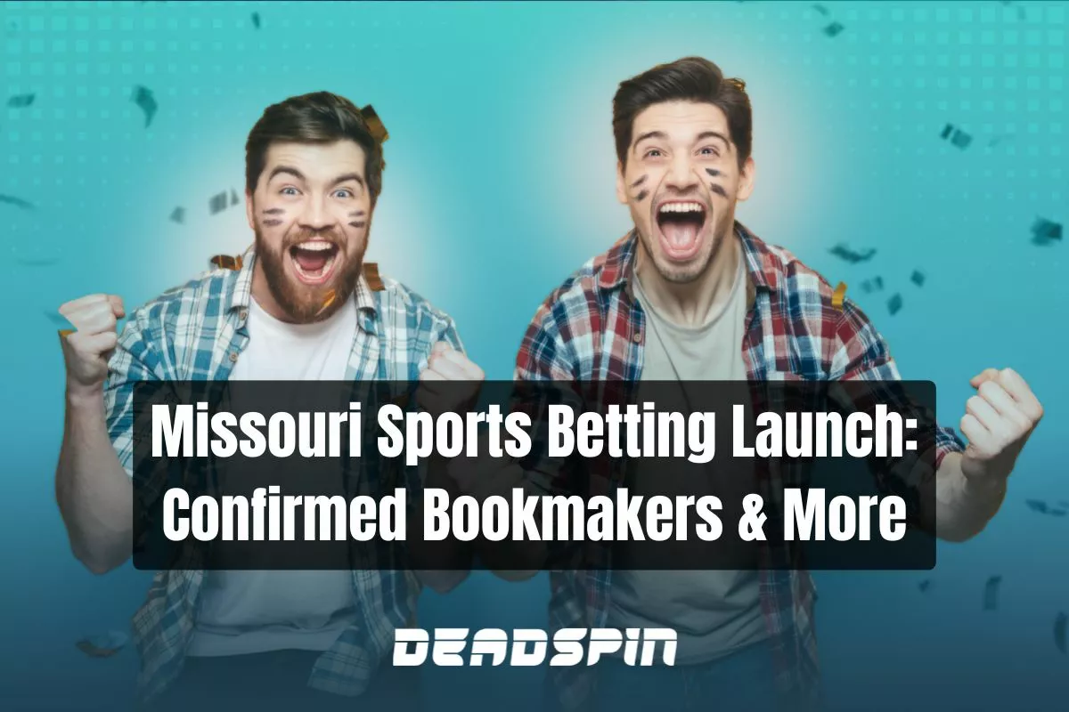 Missouri Sports Betting Launch: Confirmed Sportsbooks & More