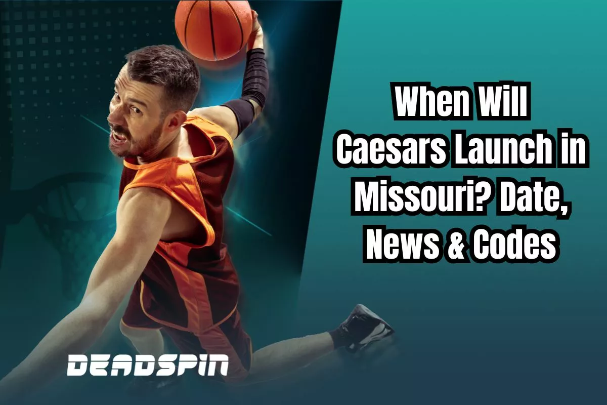 When Will Caesars Be Legal In Missouri? Launch Date, News & Promo Codes
