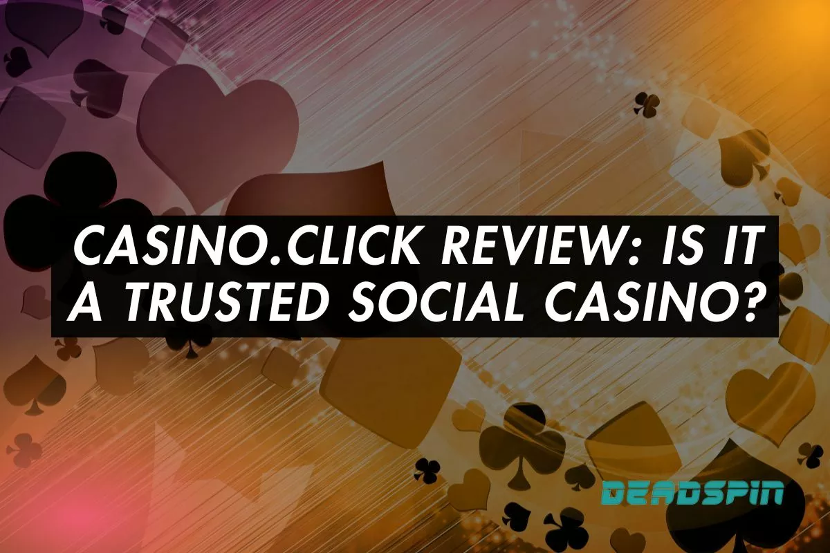 Casino Click Review: Are They Legit & Trusted To Play at in 2026?