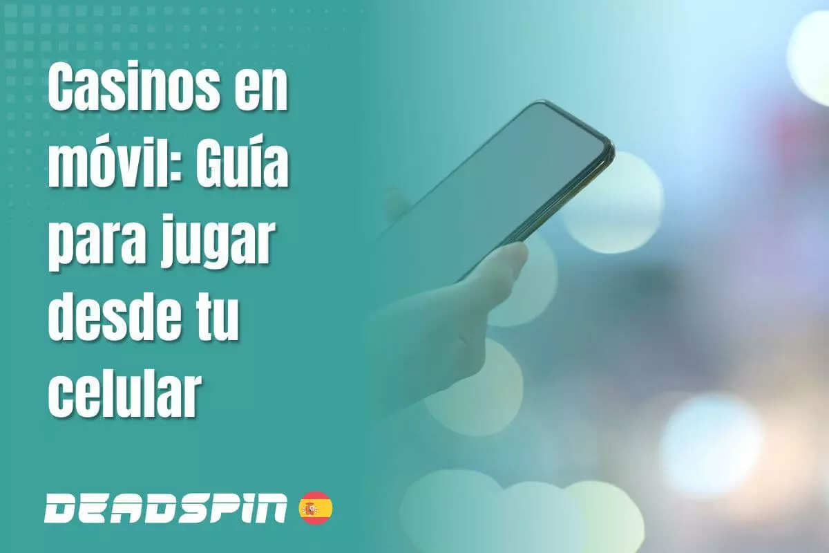 Casinos en móvil: Mejores apps y cómo jugar desde tu celular