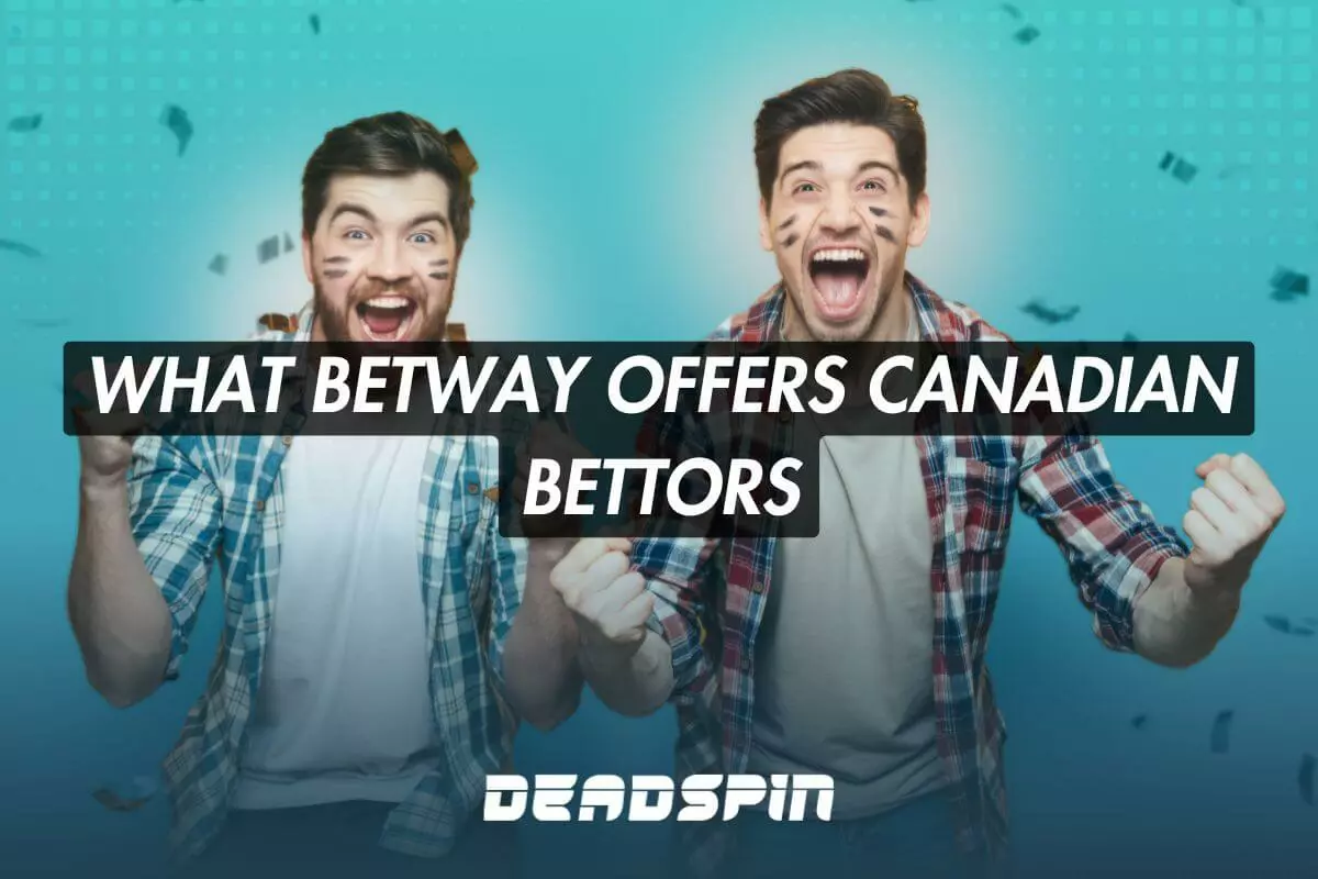 Betway Review: What Do Betway Offer to Canadian Bettors?
