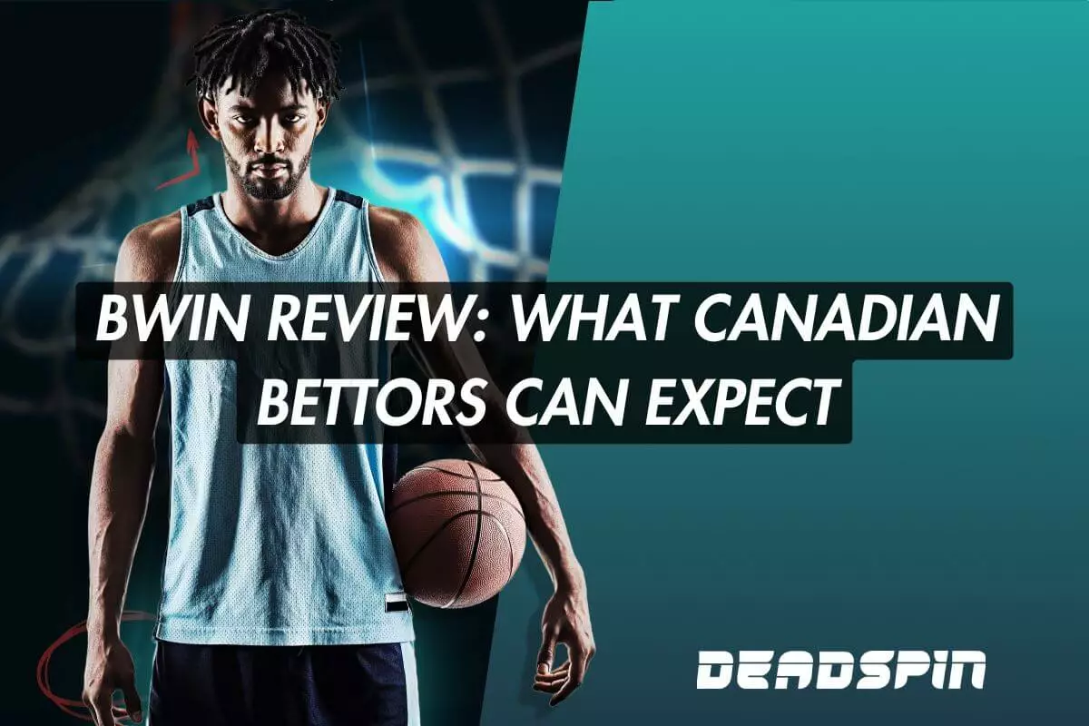 Bwin Ontario Review: What Bettors Can Expect in 2026