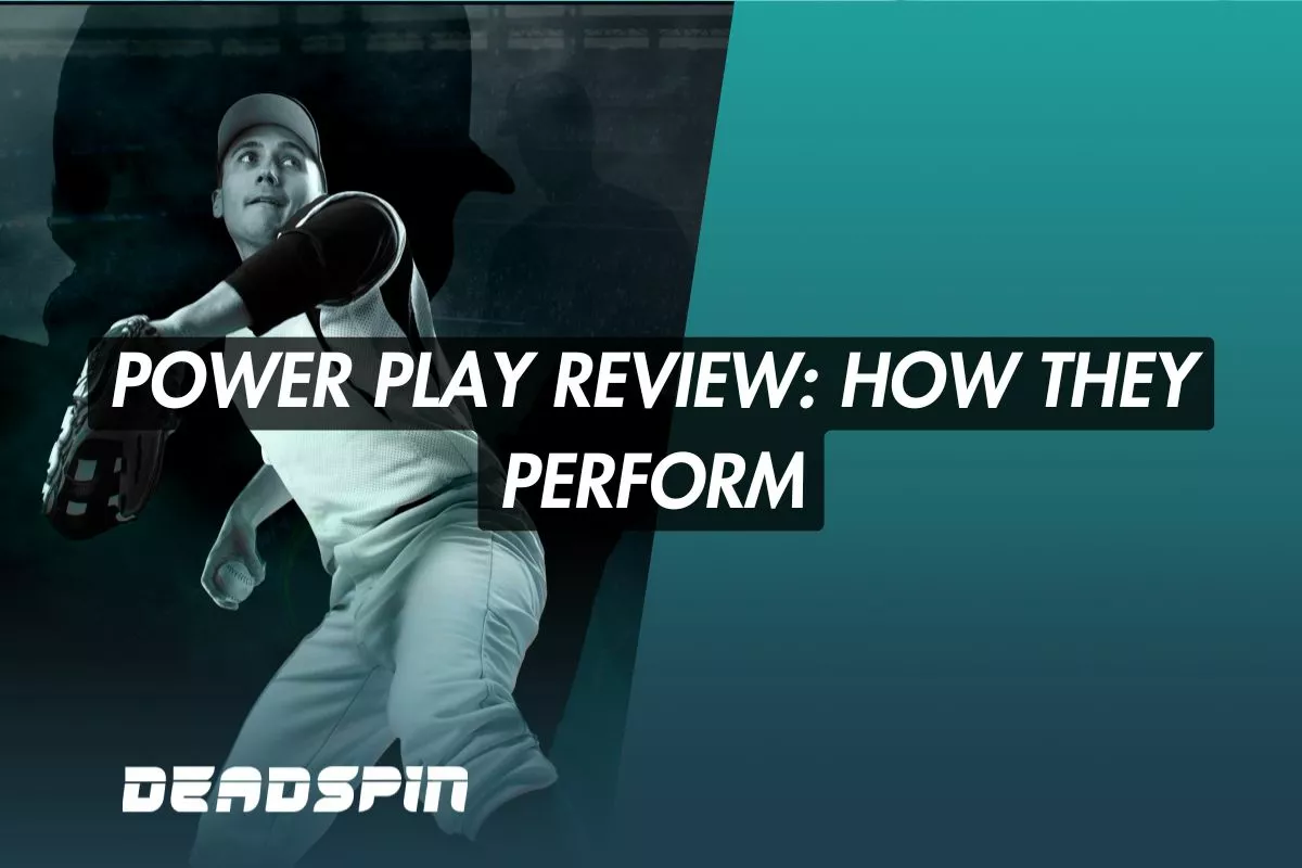 Power Play Review: How Do They Perform in 2026?